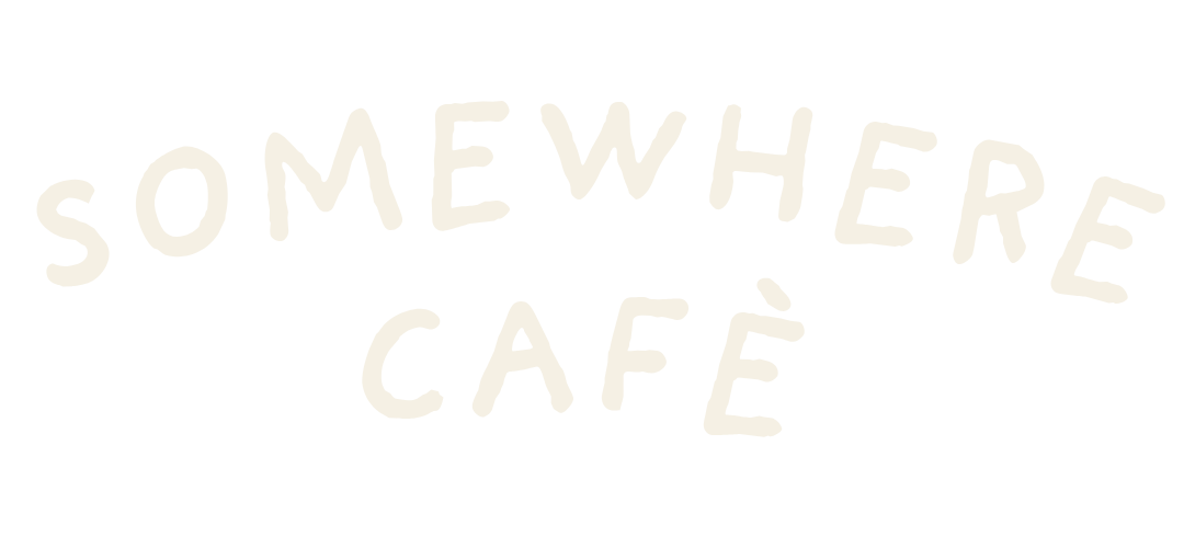 Somewhere Café